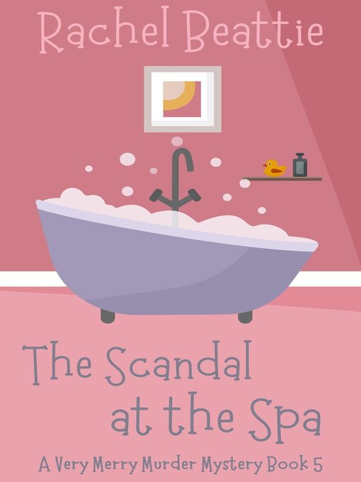 Title details for The Scandal at the Spa by Rachel Beattie - Available